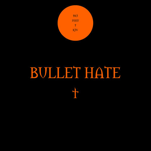 Bullet Hate