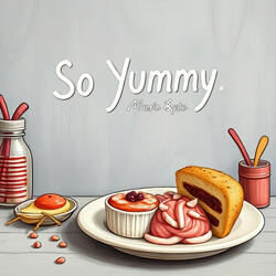 So Yummy