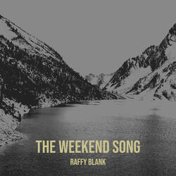 The Weekend Song