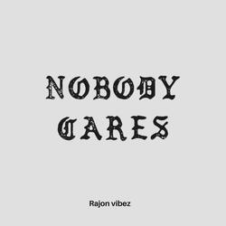 Nobody Cares (Demo)