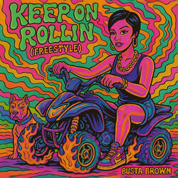 Keep on Rollin Freestyle