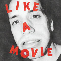 Like a Movie