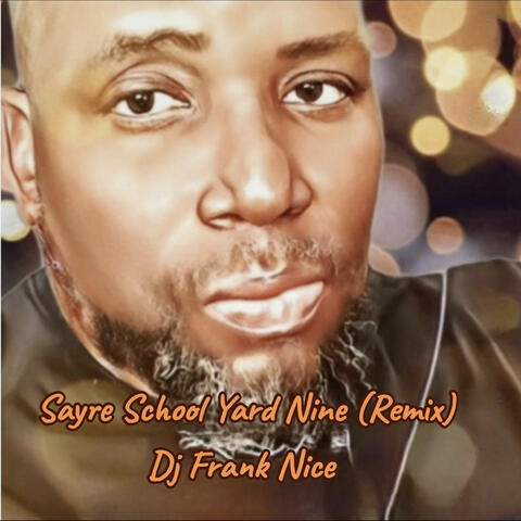 Sayre School Yard Nine (Remix)