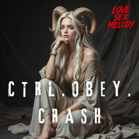 Ctrl.Obey.Crash