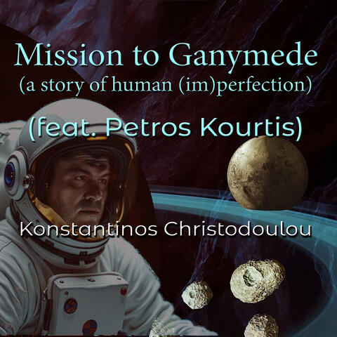 Mission to Ganymede (A Story of Human (Im)Perfection)