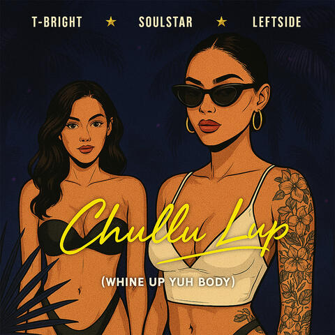 Chullu Lup (Whine up Yuh Body)