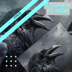 L'espoir et Noir