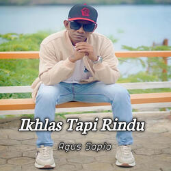 Ikhlas Tapi Rindu