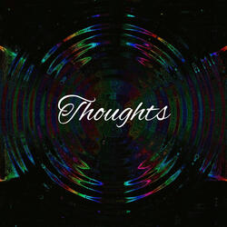 Thoughts