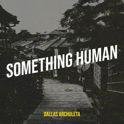 Something Human