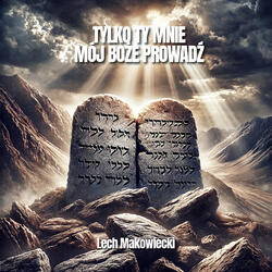 Tylko Ty Mnie Mój Boże Prowadź