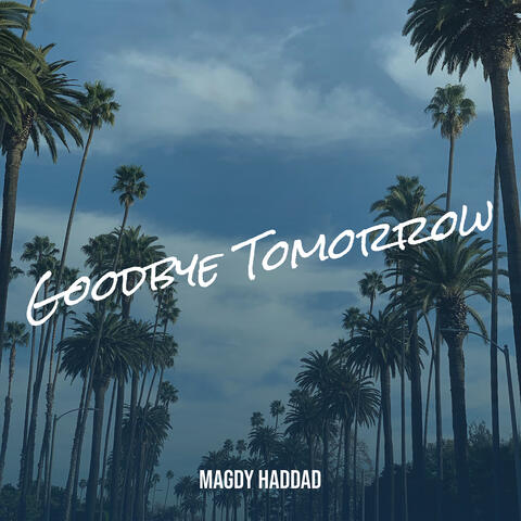 Goodbye Tomorrow