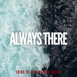 Always There