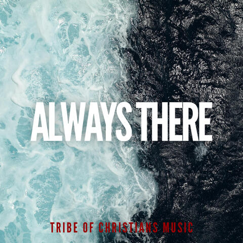 Always There
