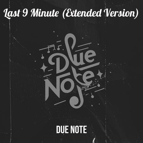 Last 9 Minute (Extended Version)