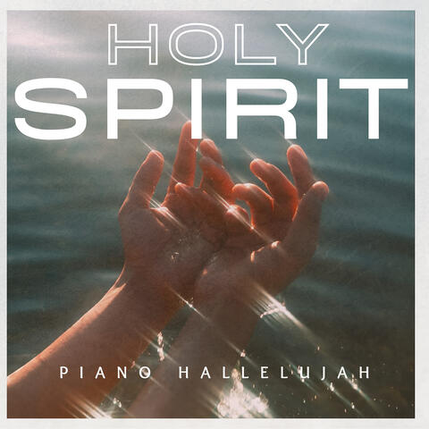 Holy Spirit (Piano Cover)