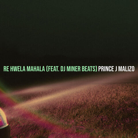 Re Hwela Mahala