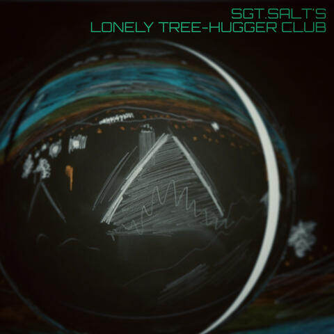 Sgt. Salt's Lonely Tree-Hugger Club