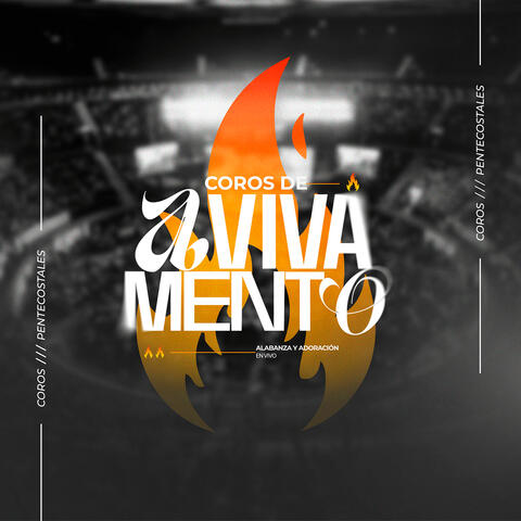 Coros De Avivamiento Alabanza Y Adoración (En Vivo)