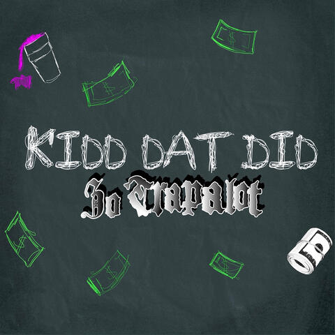 Kidd Dat Did