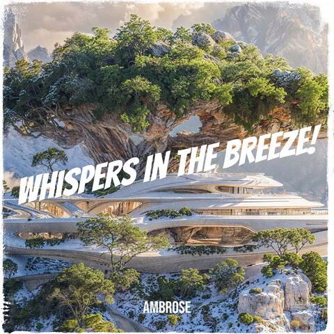 Whispers in the Breeze!