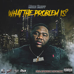 What the Problem Is?