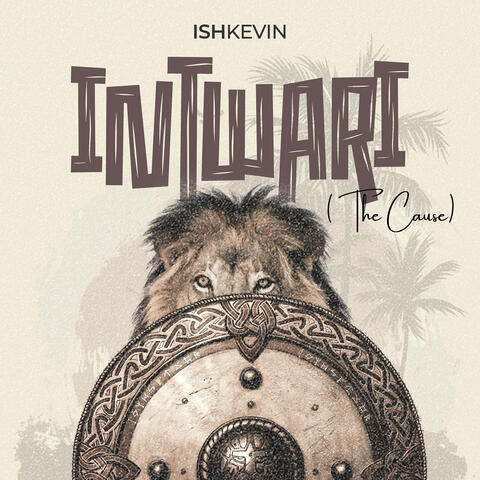Intwari (The Cause)