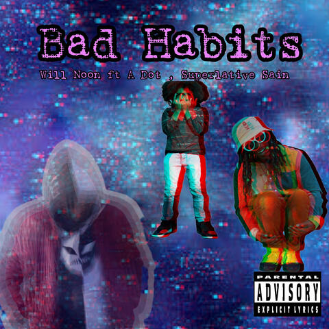 Bad Habits