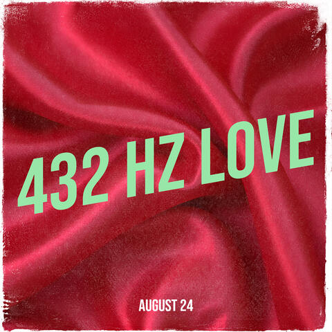 432 Hz Love