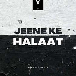 Jeene Ke Halaat