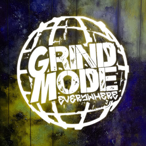 Grind Mode Everywhere 2