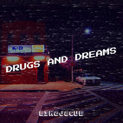 Drugs and Dreams