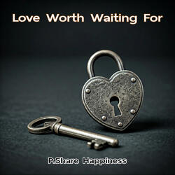 Love Worth Waiting For