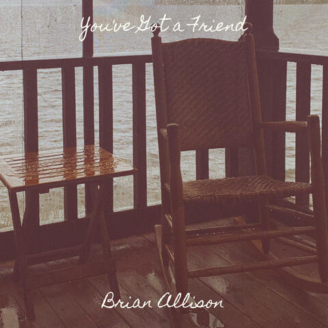 You've Got a Friend