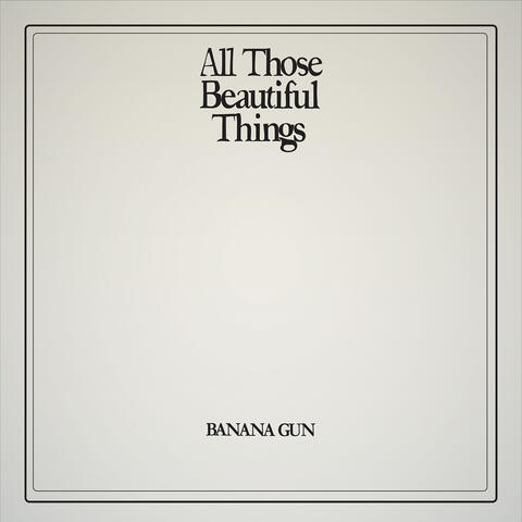 All Those Beautiful Things