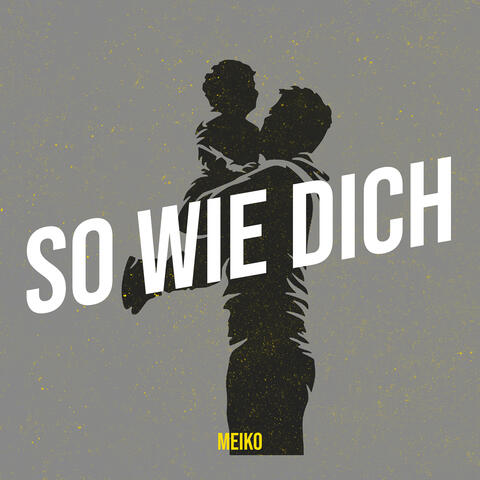 So Wie Dich