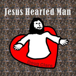 Jesus Hearted Man