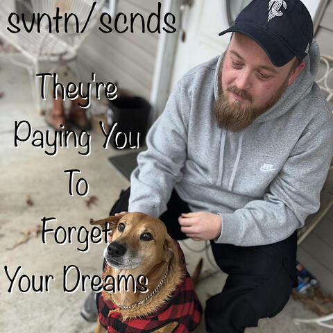 They're Paying You to Forget Your Dreams