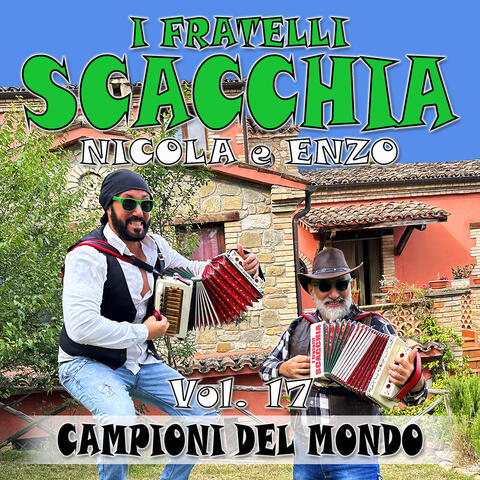 I fratelli Scacchia Enzo e Nicola campioni del mondo, Vol. 17