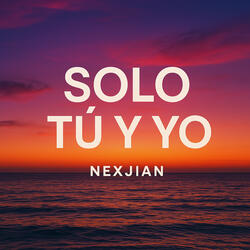 Solo Tu Y Yo