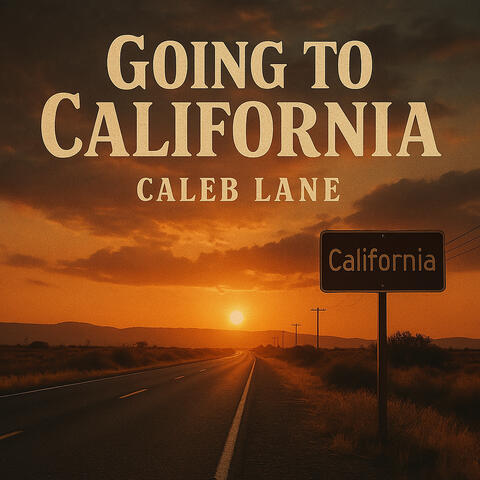 Going to California
