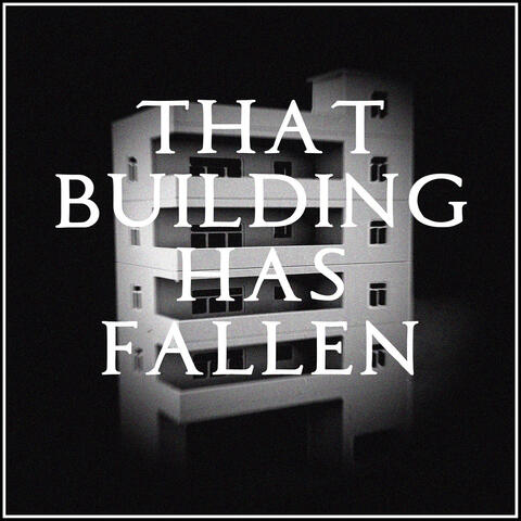 That Building Has Fallen