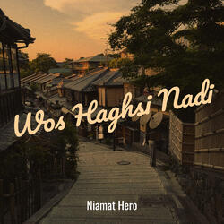 Wos Haghsi Nadi