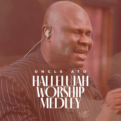 Hallelujah Worship Medley