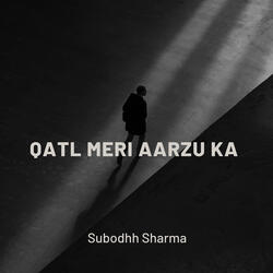 Qatl Meri Aarzu Ka