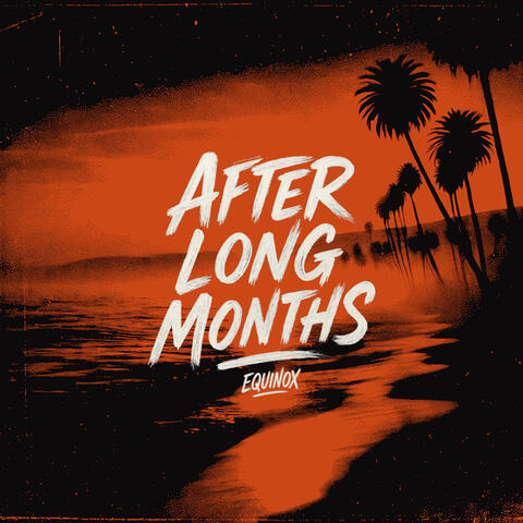 After Long Months