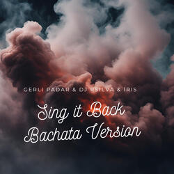 Sing It Back (Bachata Version)