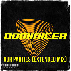 Our Parties (Extended MIX)