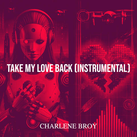 Take My Love Back (Instrumental)