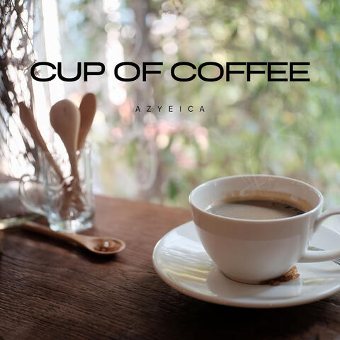 Cup of Coffee